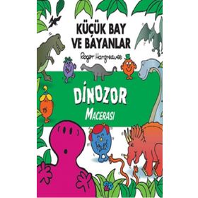 Dinozor Macerası - Küçük Bay ve Bayanlar - Roger Hargreaves