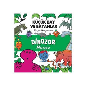 Dinozor Macerası - Küçük Bay ve Bayanlar - Roger Hargreaves