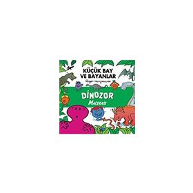 Dinozor Macerası - Küçük Bay ve Bayanlar - Roger Hargreaves