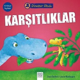 Dinozor Okulu Karşıtlıklar - David Bedford