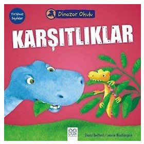 Dinozor Okulu Karşıtlıklar - David Bedford