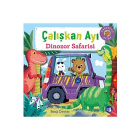 Dinozor Safarisi Çalışkan Ayı Benji Davies