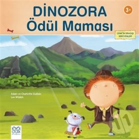 Dinozora Ödül Maması - Cenk'in Sıradışı Serüvenleri - Charlotte Guillain , Adam Guillain