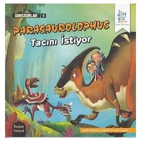 Dinozorlar 1 Parasaurolophus Tacıımı İstiyor Poster Hediyeli - Özge Selçuk Bozkurt