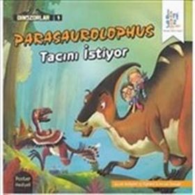 Dinozorlar 1 Parasaurolophus Tacıımı İstiyor Poster Hediyeli - Özge Selçuk Bozkurt