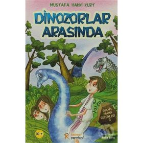 DINOZORLAR ARASINDA - MUSTAFA HAKKI KURT