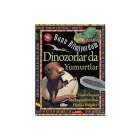 Dinozorlar Da Yumurtlar - Bunu Bilmiyordum - Teleskop Popüler Bilim