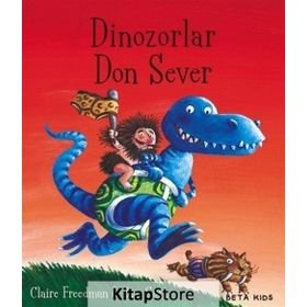 Dinozorlar Don Sever - Claire Freedman