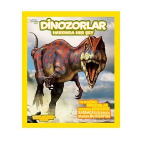 Dinozorlar Hakkında Her Şey - Blake A Hoena Paul Sereno
