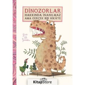 Dinozorlar Hakkında İnanılmaz Ama Gerçek Bir Hikaye - Guido Van Genetchen