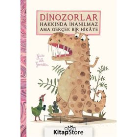Dinozorlar Hakkında İnanılmaz Ama Gerçek Bir Hikaye - Guido Van Genetchen