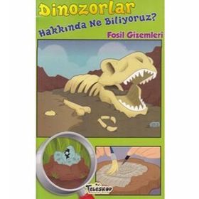 Dinozorlar Hakkında Ne Biliyoruz? - Fosil Gizemleri - Rebecca Olien