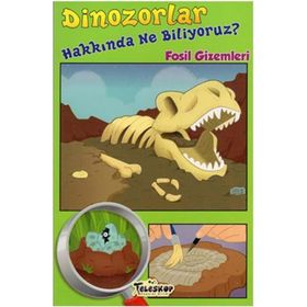 Dinozorlar Hakkında Ne Biliyoruz? - Teleskop Yayınları