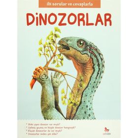 Dinozorlar / İlk Sorular Ve Cevaplarla / Camilla De La Bedoyere