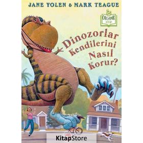 Dinozorlar Kendilerini Nasıl Korur? - Jane Yolen