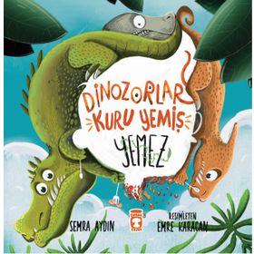 Dinozorlar Kuru Yemiş Yemez Timaş Çocuk