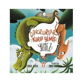 Dinozorlar Kuru Yemiş Yemez Timaş Çocuk