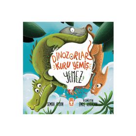 Dinozorlar Kuru Yemiş Yemez Timaş Çocuk