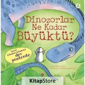 Dinozorlar Ne Kadar Büyüktü? - Anna Milbourne