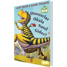 Dinozorlar Okula Nasıl Gider? - Jane Yole