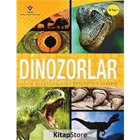 Dinozorlar - Tarih Öncesi Dönemin Devleriyle Tanışın - Kollektif