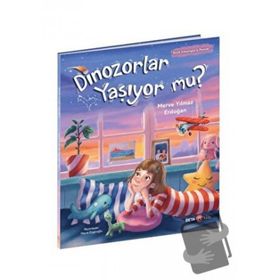 Dinozorlar Yaşıyor Mu - Merve Yılmaz Erdoğan