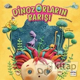 Dinozorların Barışı - Ciltli - Nahid Rahimi