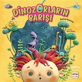 Dinozorların Barışı - Ciltli - Nahid Rahimi
