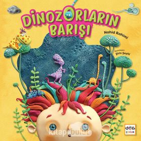 Dinozorların Barışı - Ciltli - Nahid Rahimi