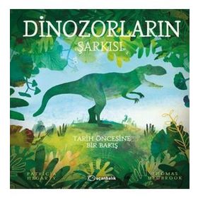 Dinozorların Şarkısı Ciltli - Patricia Hegarty