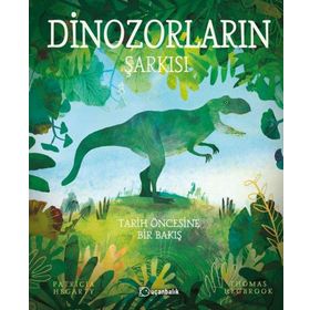 Dinozorların Şarkısı Ciltli - Patricia Hegarty