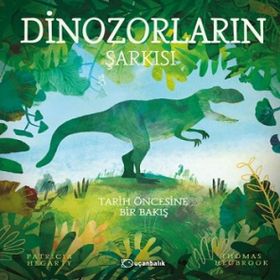 Dinozorların Şarkısı Ciltli - Patricia Hegarty