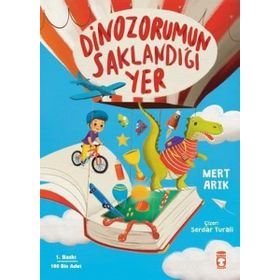 Dinozorumun Saklandığı Yer Timaş Yayınları