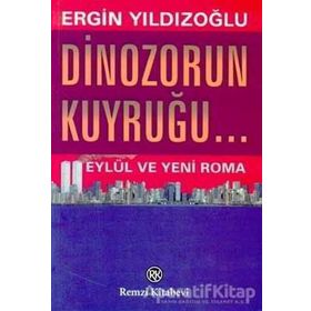 Dinozorun Kuyruğu - Ergin Yıldızoğlu