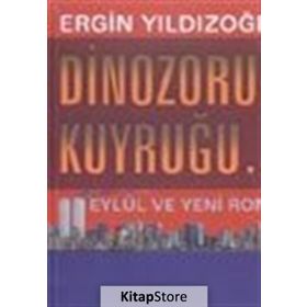 Dinozorun Kuyruğu - Ergin Yıldızoğlu