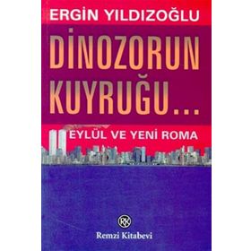 Dinozorun Kuyruğu - Ergin Yıldızoğlu