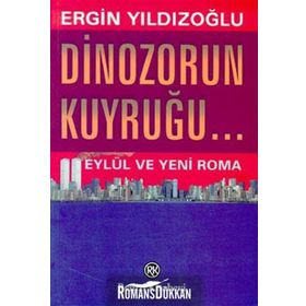 Dinozorun Kuyruğu - Ergin Yıldızoğlu