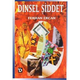 Dinsel Şiddet - Ferhan Ercan