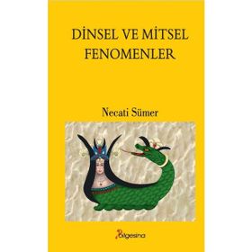 Dinsel ve Mitsel Fenomenler - Necati Sümer