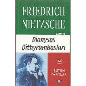 DIONYSOS DİTHYRAMBOSLARI - FRIEDRICH WILHELM NIETZSCHE (ISBN:9786053603740)