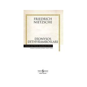 DIONYSOS DİTHYRAMBOSLARI - FRIEDRICH WILHELM NIETZSCHE (ISBN:9786053603740)