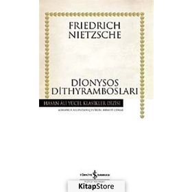 DIONYSOS DİTHYRAMBOSLARI - FRIEDRICH WILHELM NIETZSCHE (ISBN:9786053603740)