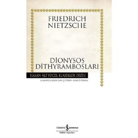 DIONYSOS DİTHYRAMBOSLARI - FRIEDRICH WILHELM NIETZSCHE (ISBN:9786053603740)