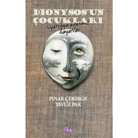 Dionysos’un Çocukları - Pınar Çekirge Yavuz Pak