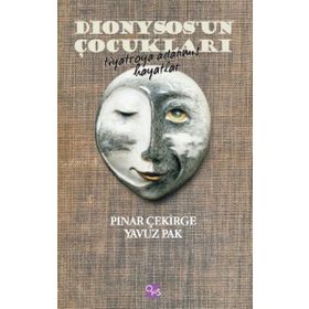 Dionysos’un Çocukları - Pınar Çekirge Yavuz Pak