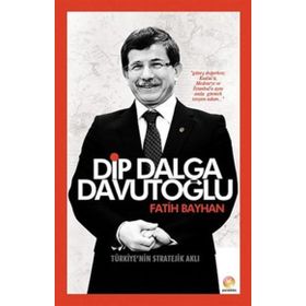 DIP DALGA DAVUTOĞLU - FATIH BAYHAN