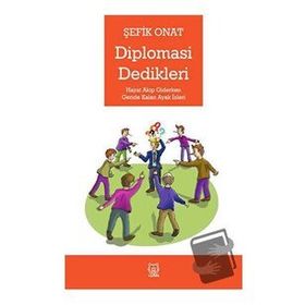 Diplomasi Dedikleri - Şefik Onat