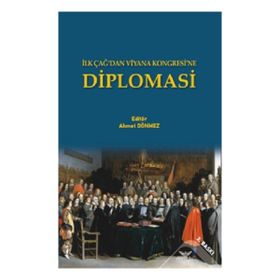 Diplomasi - İlk Çağ'dan Viyana Kongresine - Kolektif