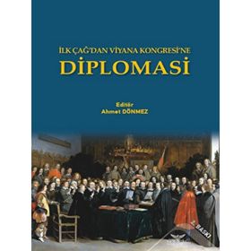 Diplomasi - İlk Çağ'dan Viyana Kongresine - Kolektif