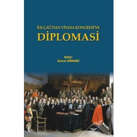 Diplomasi - İlk Çağ'dan Viyana Kongresine - Kolektif